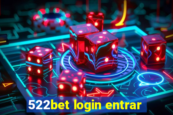 522bet login entrar